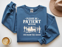 From the 1900s Sweatshirt