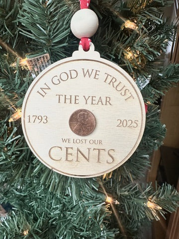 We Lost Our Cents 2025 Keepsake Ornament