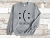 You Decide Sweatshirt