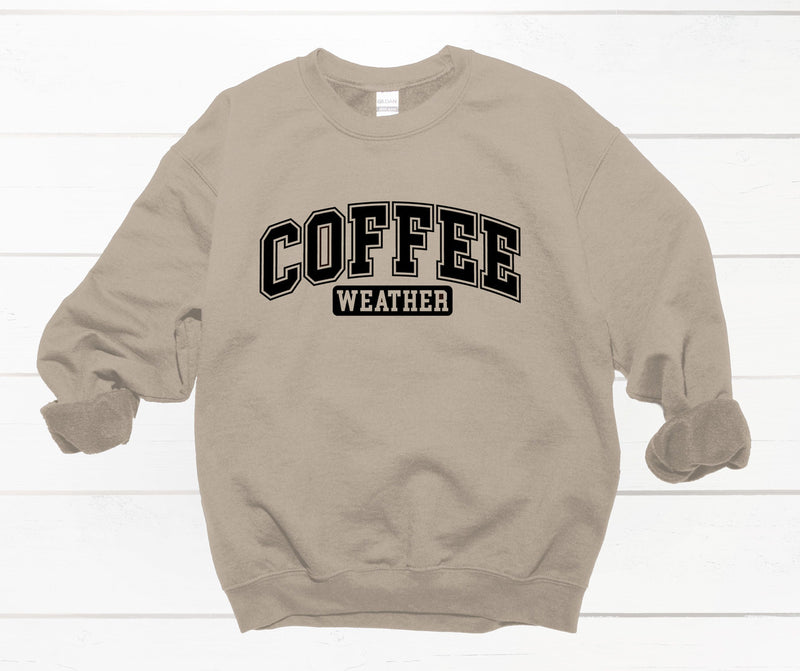 Coffee Weather Sweatshirt