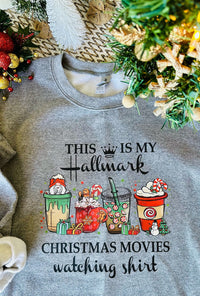 My Hallmark Watching Sweatshirt