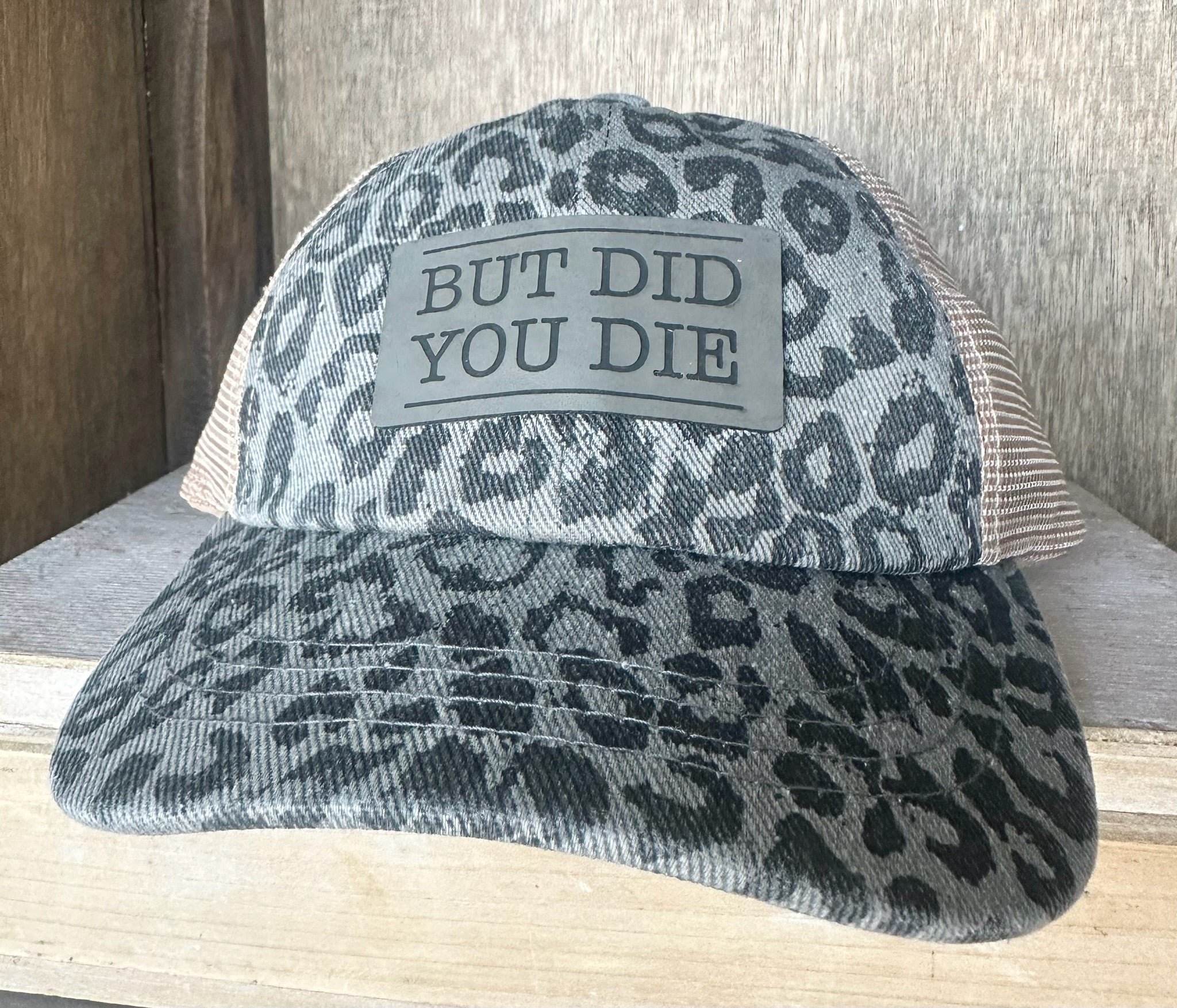 But Did You Die? Ponytail Hat