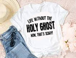 Life Without the Holy Ghost Tee