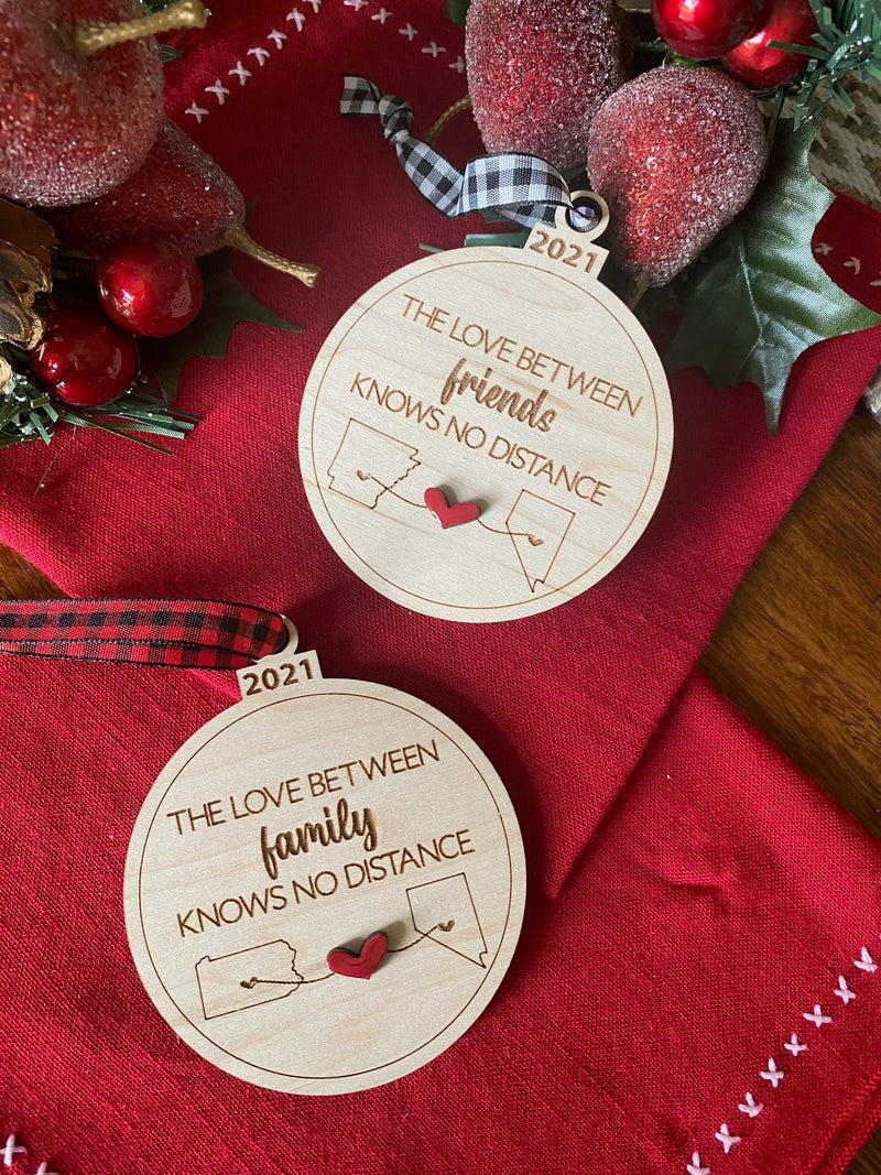 Love Between Friends/Family Knows No Distance Ornament