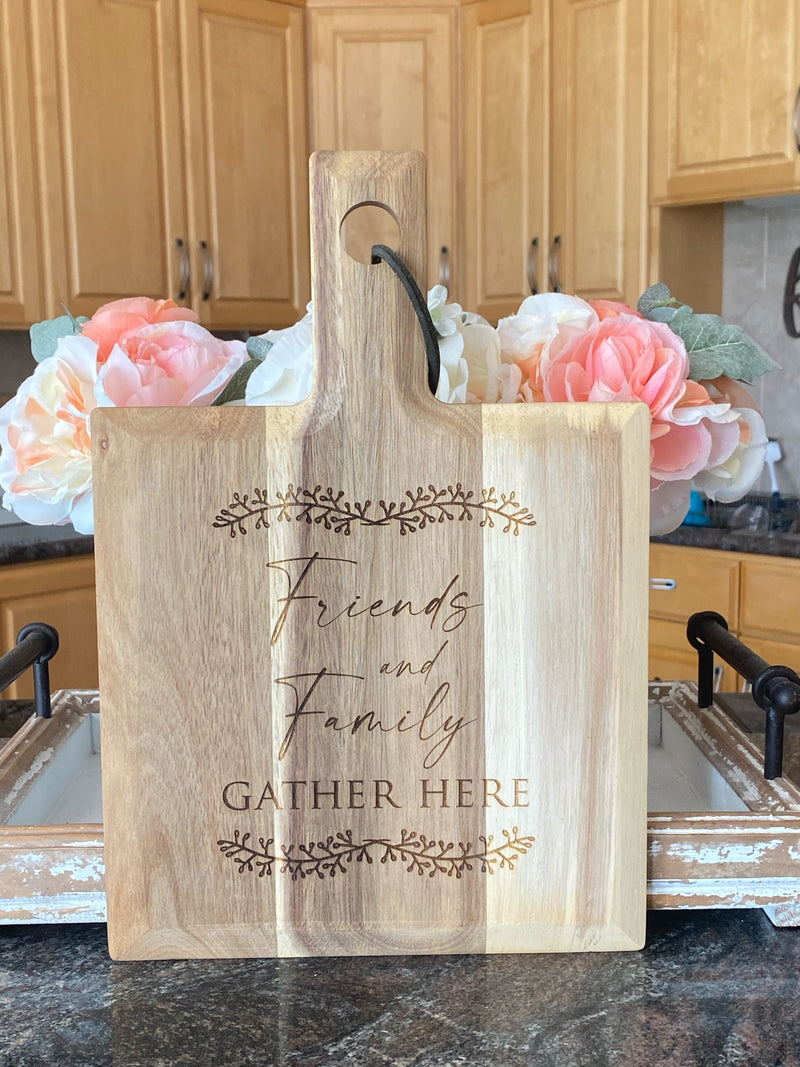 Friends and Family Gather Here 8X8 Acacia Wood Serving Board