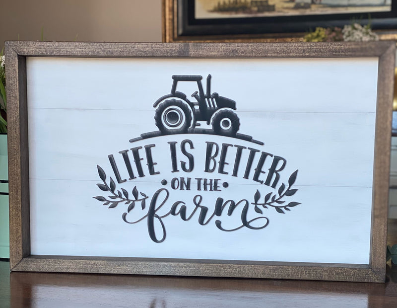 Life is Better on the Farm 12x20 Wood Sign