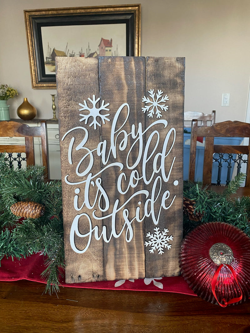 Rustic Pallet Cut Out Baby It's Cold Outside Wood Sign
