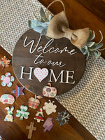 15" Round Welcome to our Home Interchangeable Holiday/Season Sign