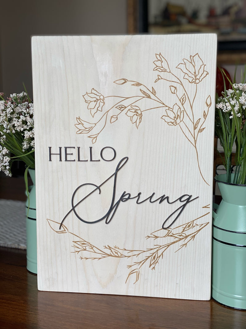 Hello Spring 16x11 Engraved Flowers