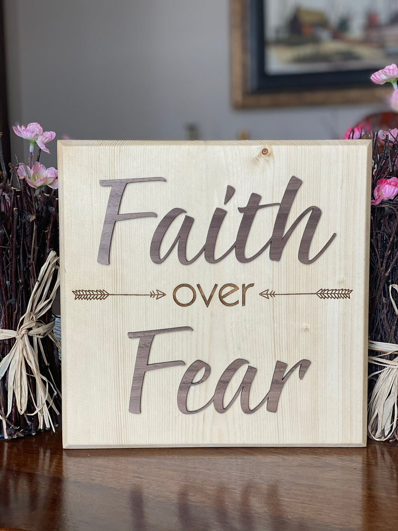 Faith Over Fear Wood Sign