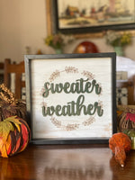 Sweater Weather 10x10 Fall Sign