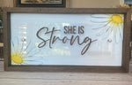 10 x 20 She is Strong Proverbs 31:25 Wood sign with Acrylic