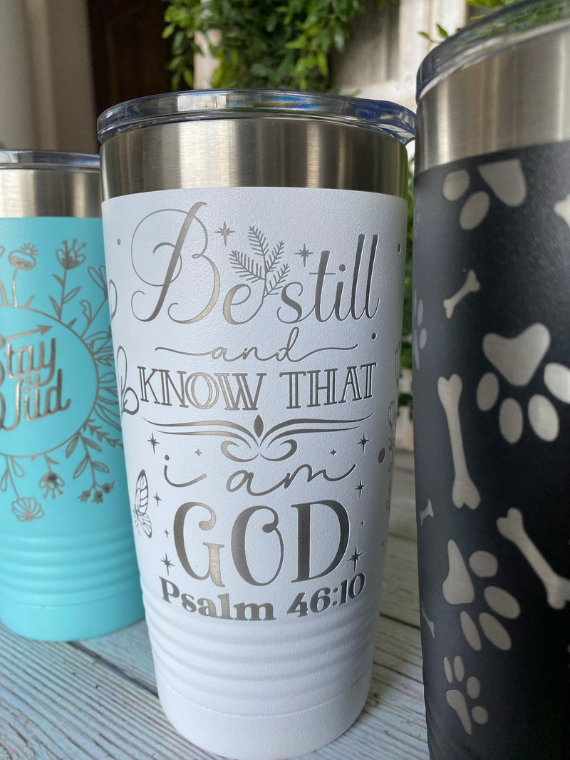 Be Still and Know 20oz. Tumbler Drinkware